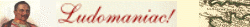 Ludomaniac